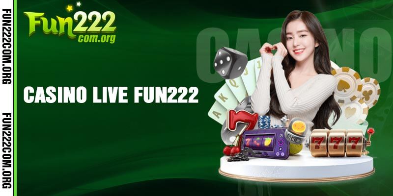 Casino live Fun222